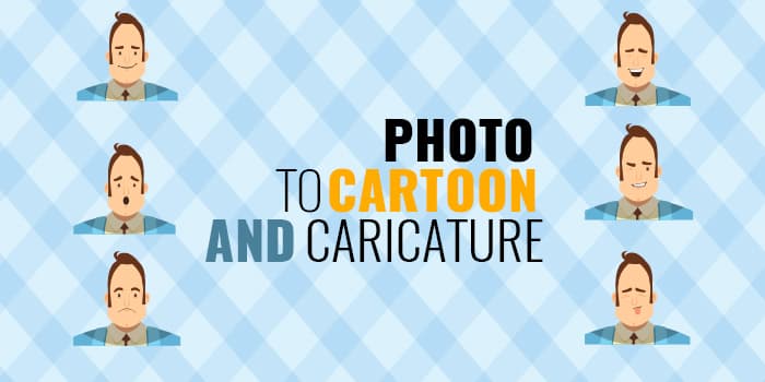 Convert Your Photo to Cartoon and Caricature - pixstacks