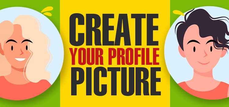 Create Your Profile Picture
