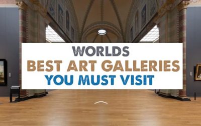 Worlds Best Art Galleries to Visit