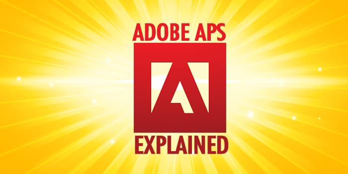 all-adobe-aps-explained