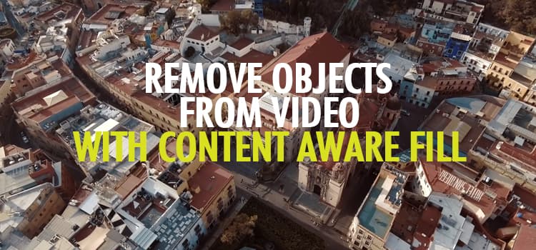 Remove Objects from Video With Content Aware Fill