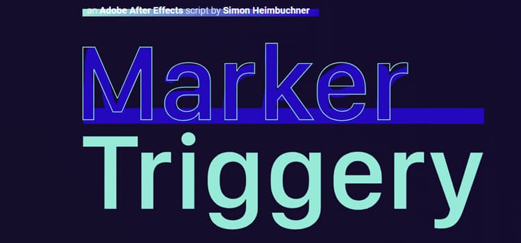 Marker Triggery