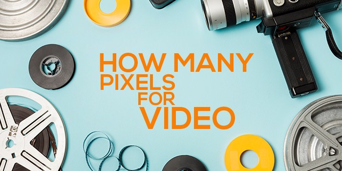 how-many-pixels-for-video