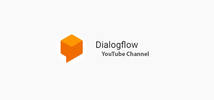 google-dialogflow-youtube-channel