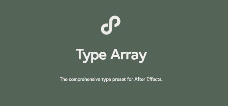 Type Array After effects Plugin
