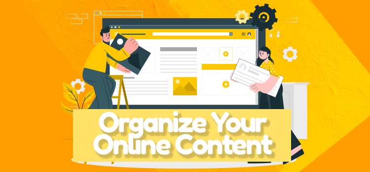 Organize Your Online Content