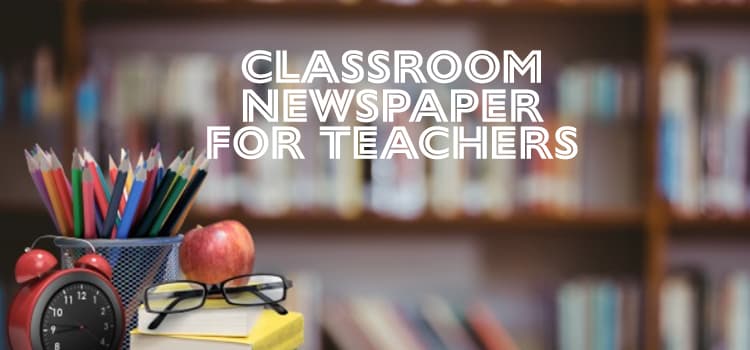 Classroom Newspaper For Teachers